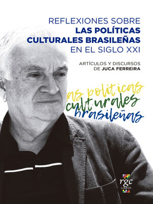 cover image of Reflexiones sobre las políticas culturales brasileñas en el siglo XXI
